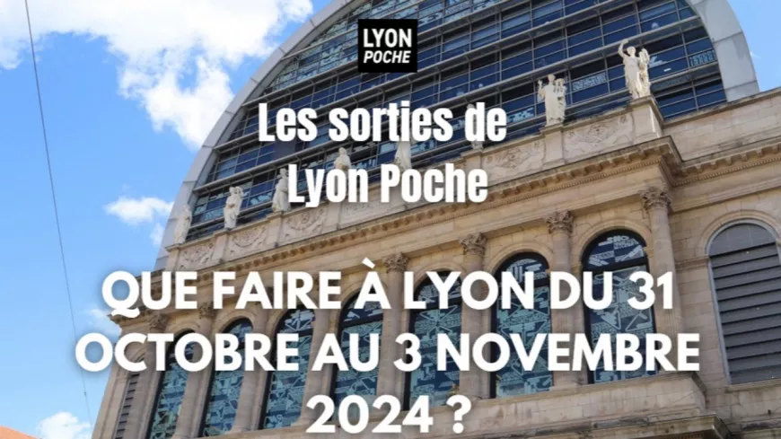 Les sorties de Lyon Poche : que faire à Lyon du 31 octobre au 3 novembre ?